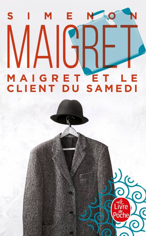 Livres Polar Policier et Romans d'espionnage Maigret., Maigret et le client du samedi, Maigret et le client du samedi Georges Simenon