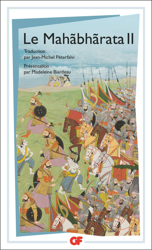 Le Mahabharata, Livre VI à XVII