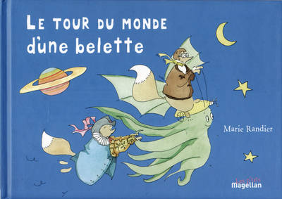 LE TOUR DU MONDE D'UNE BELETTE Marie Randier