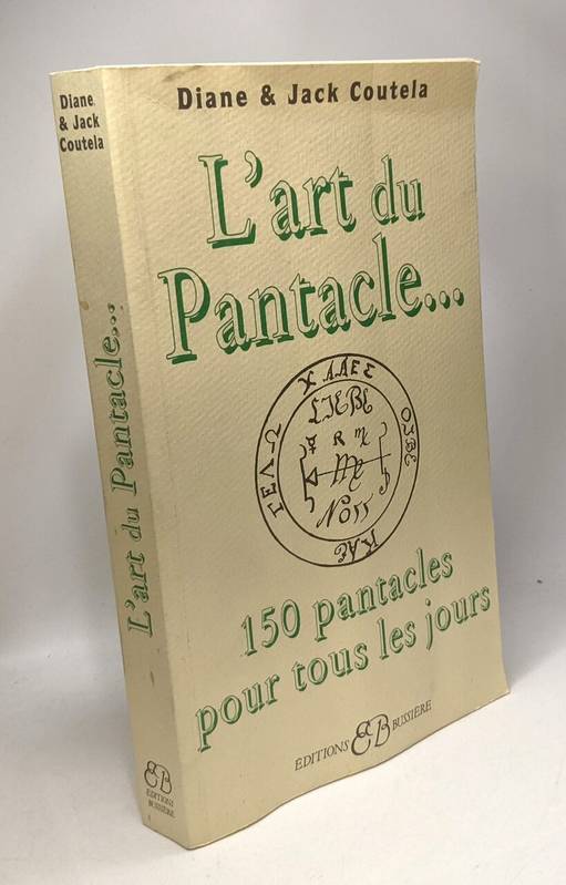 Art du pantacle, 150 pantacles pour la vie quotidienne