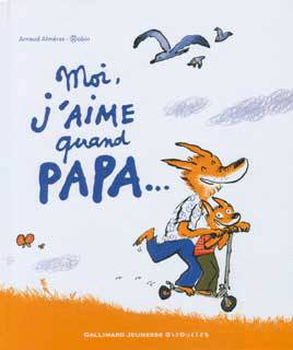 Moi j'aime quand papa...