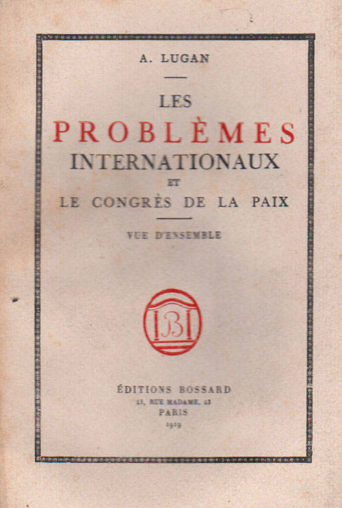 LES PROBLEMES INTERNATIONAUX ET LE CONGRES DE LA PAIX