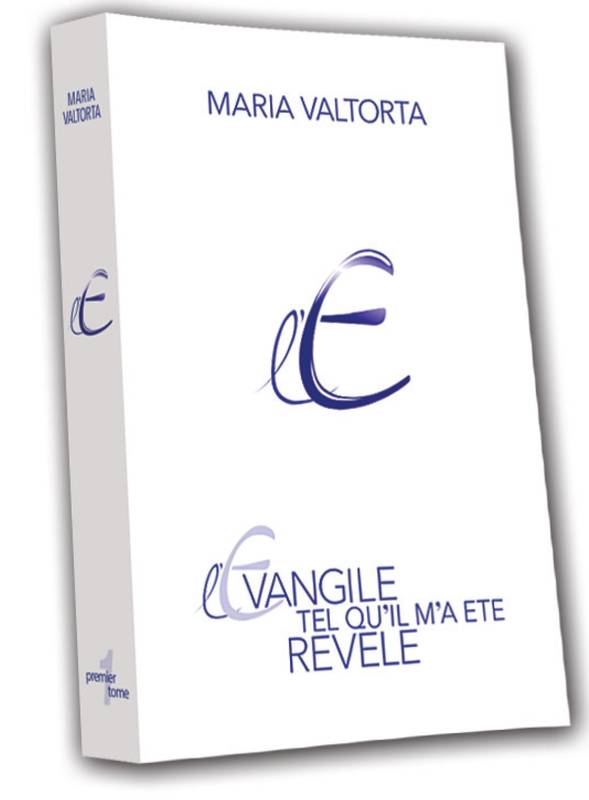 Livres Spiritualités, Esotérisme et Religions Religions Christianisme L'Evangile tel qu'il m'a été révélé, Tome 1 Maria Valtorta