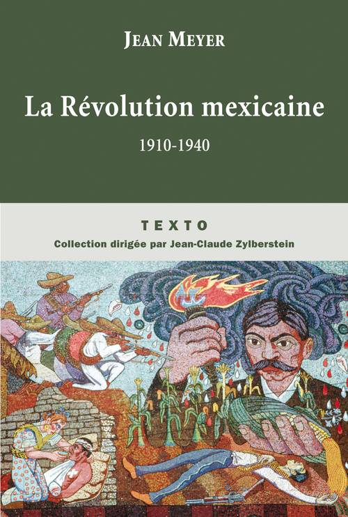 Livres Histoire et Géographie Histoire Histoire générale La révolution mexicaine 1910-1940, 1910-1940 Jean-André Meyer