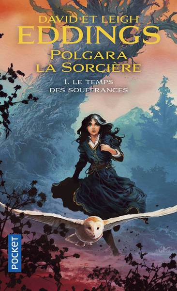 Polgara la sorcière, Tome 1. Le temps des souffrances