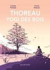 Livres Spiritualités, Esotérisme et Religions Spiritualités orientales Thoreau, yogi des bois Poggi colette