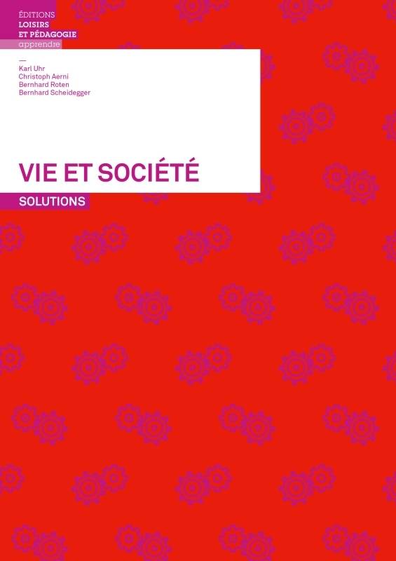 Vie et société, Solutions