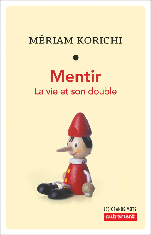 Mentir, La vie et son double