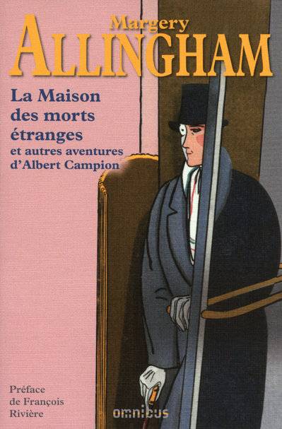 La maison des morts étranges et autres enquêtes d'Albert Campion, et autres aventures d'Albert Campion