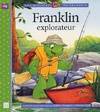 Une histoire de Franklin., Franklin explorateur
