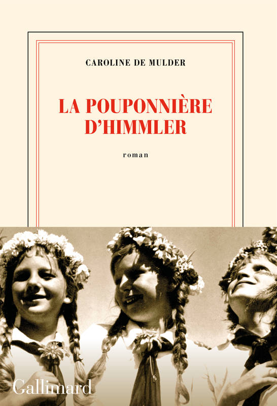 Livres Littérature et Essais littéraires Romans contemporains Francophones La pouponnière d'Himmler Caroline De Mulder