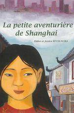 Pau Meï, la petite aventurière de Shanghai Didier Reuss, Jessica Reuss-Nliba