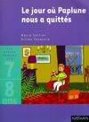 LE JOUR OU PAPLUNE NOUS A QUITTES Marie Sellier, Gilles Tévessin