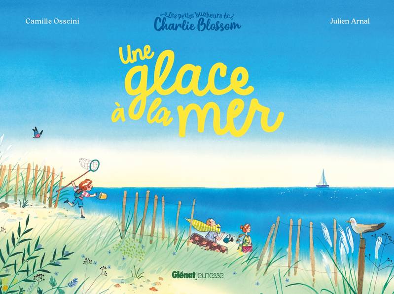 Livres Jeunesse de 3 à 6 ans Albums Les petits bonheurs de Charlie Blossom, Une glace à la mer Camille Osscini