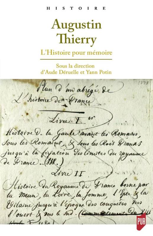 Augustin Thierry, L'Histoire pour mémoire