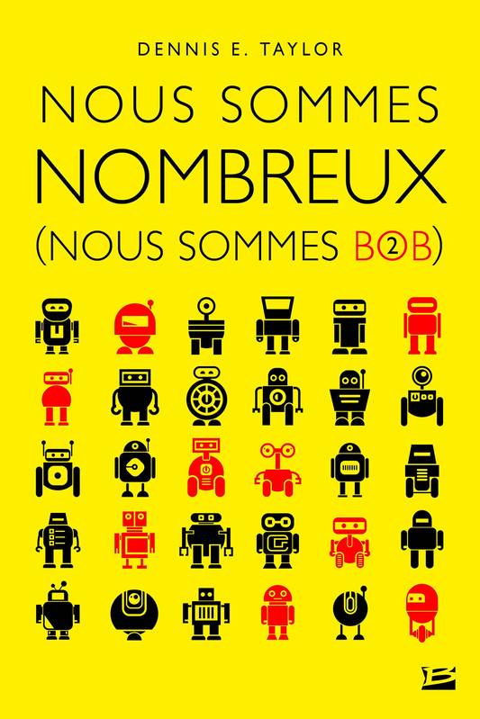 2, Nous sommes Bob, T2 : Nous sommes nombreux