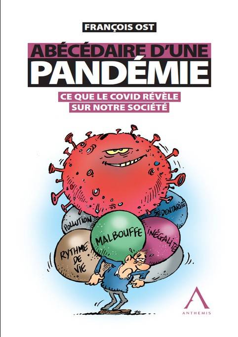 Abécédaire d'une pandémie, Ce que le Covid révèle de notre société