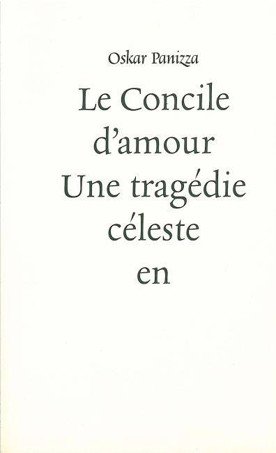 Le Concile d’amour, Une tragédie céleste en cinq actes