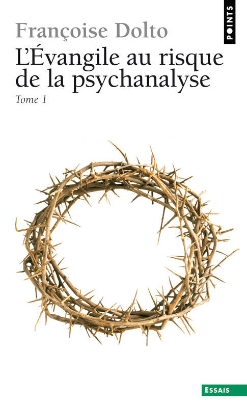 L'Evangile au risque de la psychanalyse Françoise Dolto, Gérard Sévérin