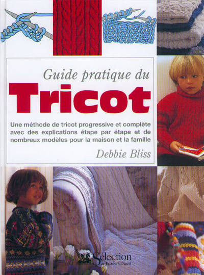 Guide pratique du tricot Debbie Bliss