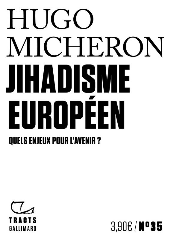 Livres Littérature et Essais littéraires Essais Littéraires et biographies Essais Littéraires Jihadisme européen, Quels enjeux pour l'avenir ? Hugo Micheron