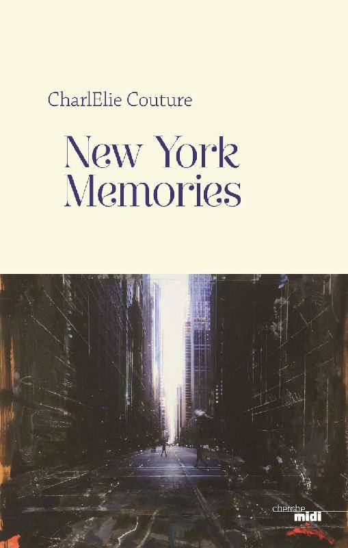 Livres Littérature et Essais littéraires Romans contemporains Francophones New York memories Couture