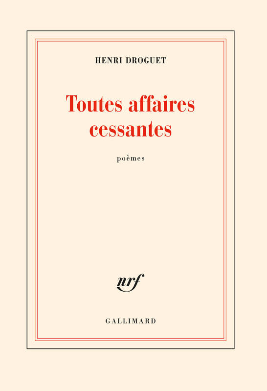 Toutes affaires cessantes, Poèmes