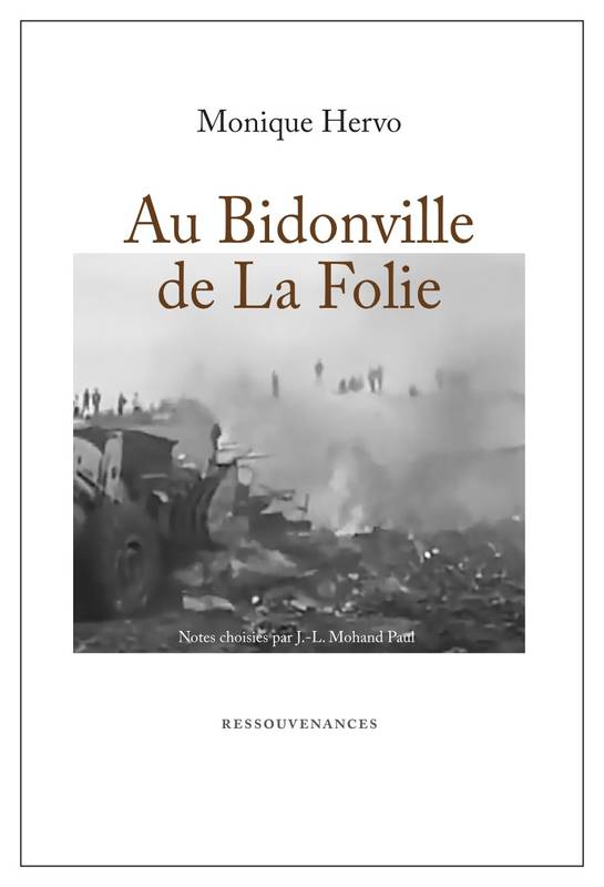 Livres Sciences Humaines et Sociales Sciences sociales Au Bidonville de La Folie, Notes choisies Monique HERVO