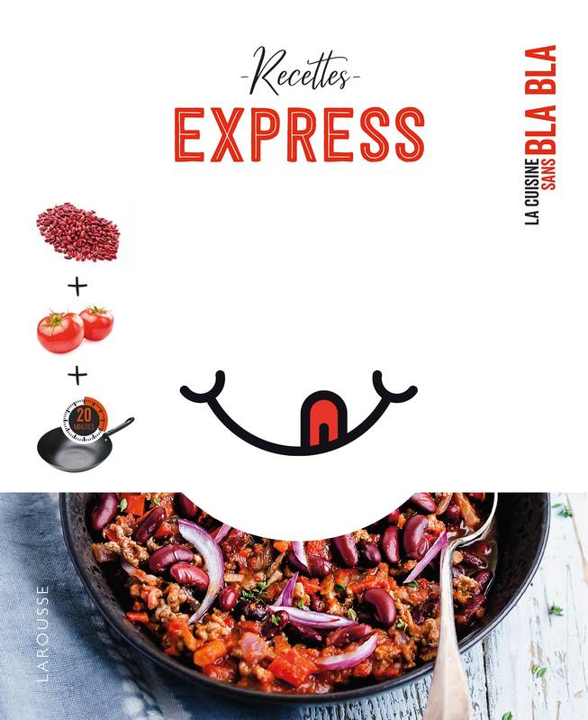 La cuisine sans blabla, 65 recettes express sans bla bla