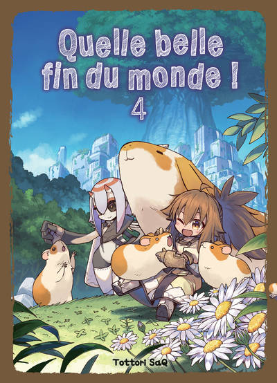 Quelle belle fin du monde ! T04