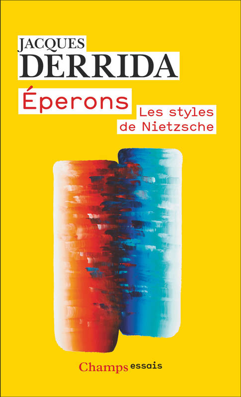 Livres Sciences Humaines et Sociales Philosophie Éperons, Les styles de Nietzsche Jacques Derrida