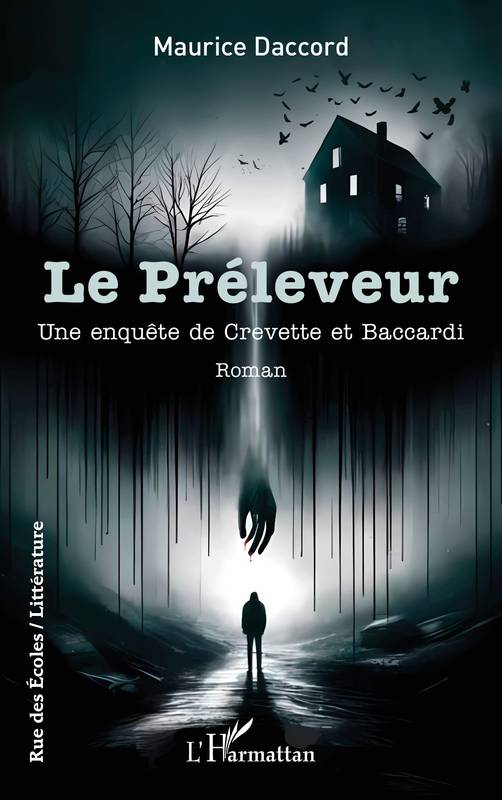 Livres Polar Policier et Romans d'espionnage Le Préleveur, Une enquête de Crevette et Baccardi Maurice Daccord