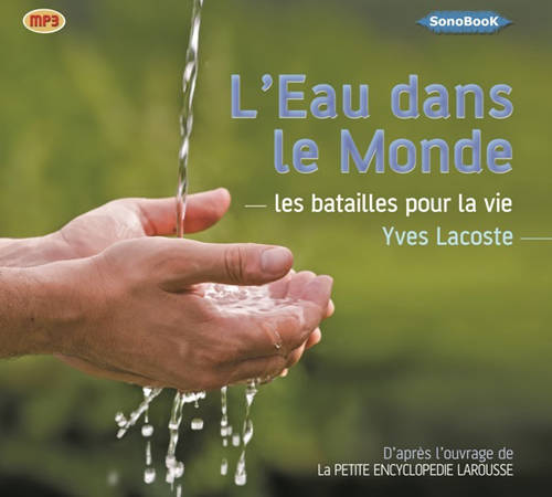 L'eau dans le monde, Les batailles pour la vie