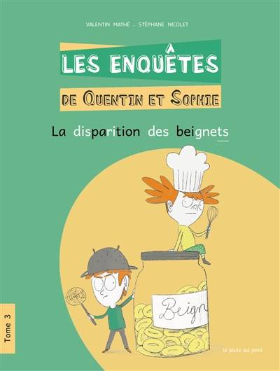 Les enquêtes de Quentin et Sophie, 3, La disparition des beignets