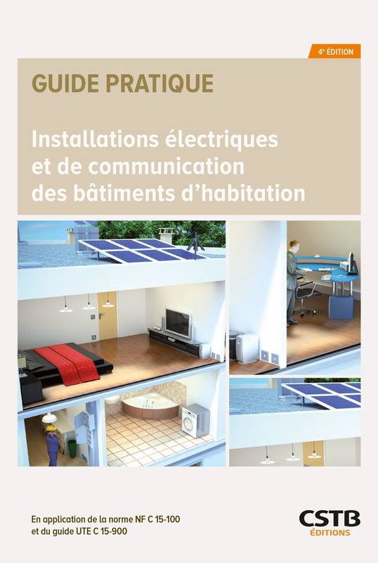 Livres Sciences et Techniques BTP Installations électriques et de communication des bâtiments d'habitation, En application de la norme NF C 15-100 et du guide UTE C 15-900 Dominique Serre