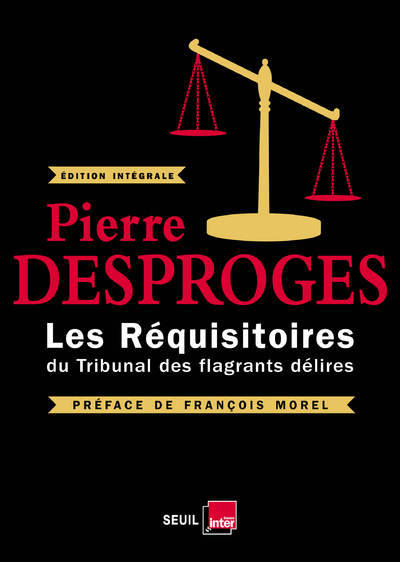 Livres Loisirs Humour Les réquisitoires du Tribunal des flagrants délires Pierre Desproges