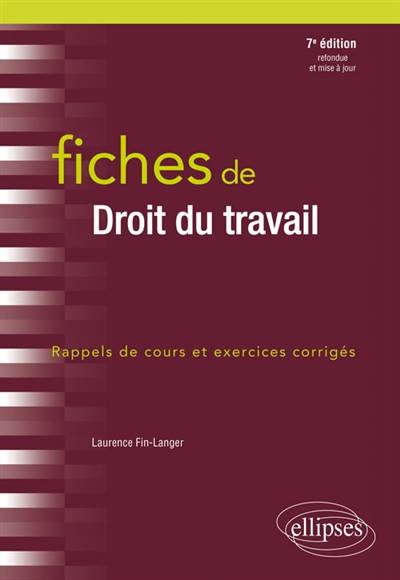 Fiches de Droit du travail  - 7e édition revue et augmentée