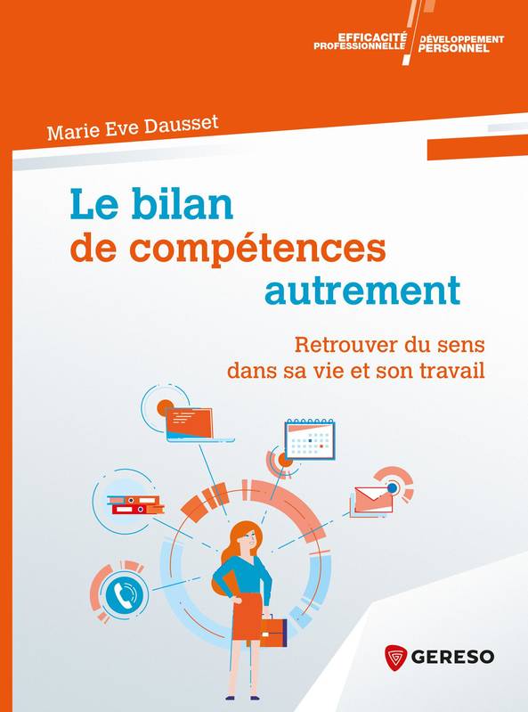 Le bilan de compétences autrement, Retrouver du sens dans sa vie et son travail