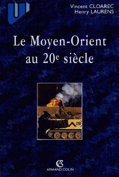 LE MOYEN-ORIENT AU 20e SIECLE