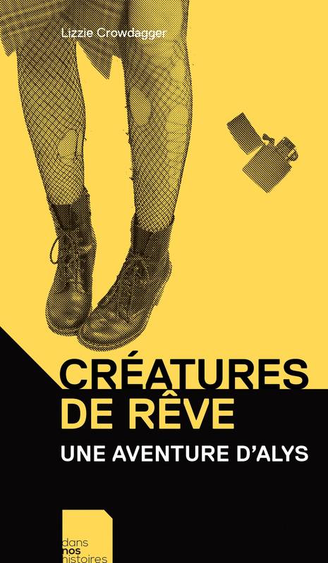 Créatures de rêve, Une aventure d'alys