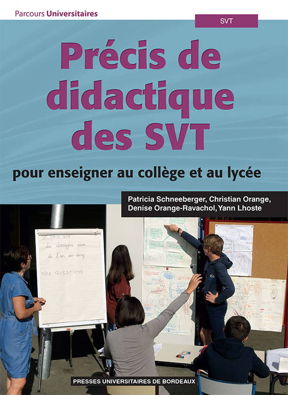 Livres Scolaire-Parascolaire Pédagogie et science de l'éduction Précis de didactique de SVT, Pour enseigner au collège et au lycée Patricia Schneeberger, Christian Orange, Denise Orange-Ravachol, Yann Lhoste