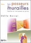 Les passeurs de murailles, Familles et intervenants en prison Odile Barral