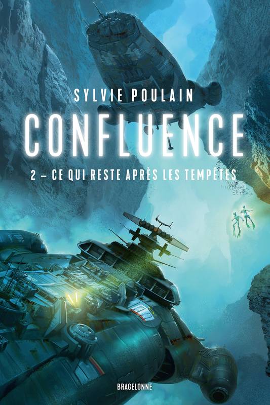 2, Confluence, T2 : Ce qui reste après les tempêtes