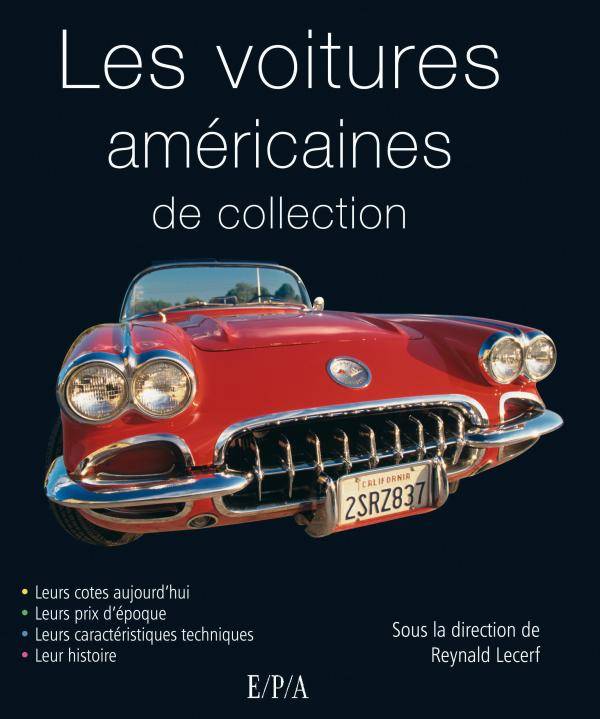 Livres Loisirs Sports Voitures américaines de collection Patrick Lesueur