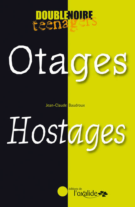 Otages, Livre