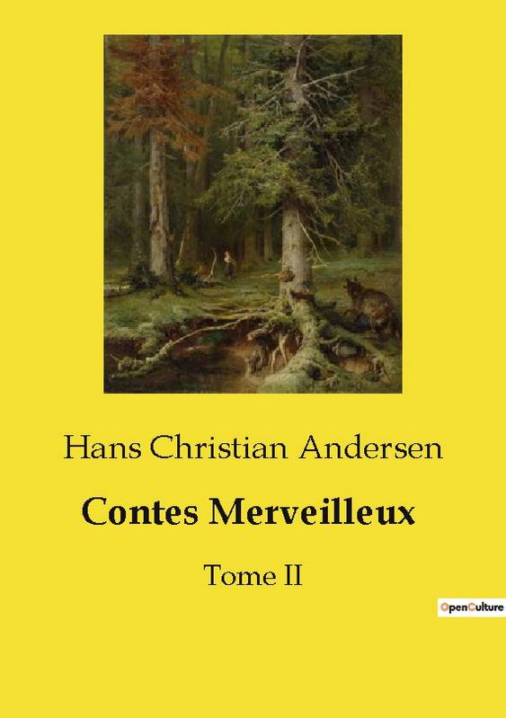 Contes Merveilleux, Tome II Hans Christian Andersen