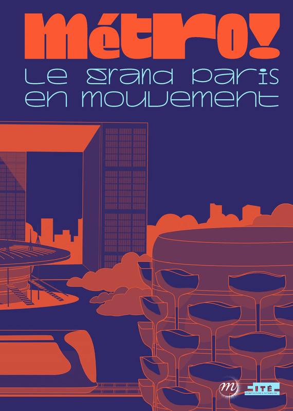 Livres Arts Catalogues d'exposition Metro ! Le Grand Paris en mouvement Collectif