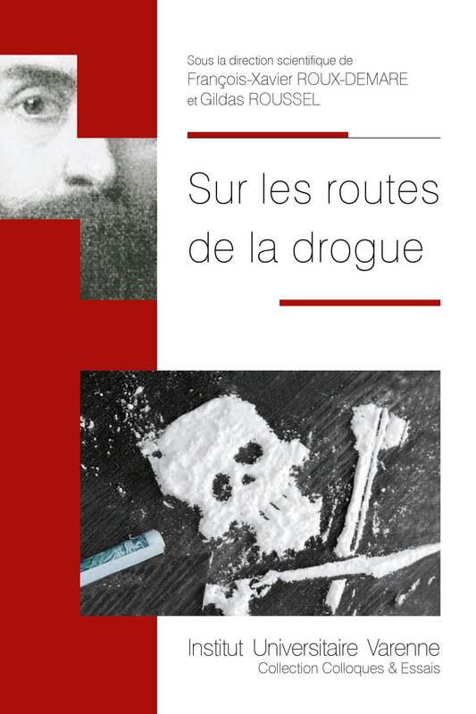 Sur les routes de la drogue