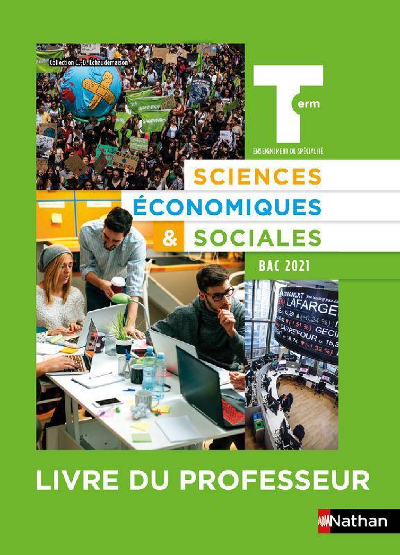 Livres Scolaire-Parascolaire Lycée Sciences Economiques & Sociales Term - Livre du professeur 2020 Etienne Scharr, Arnaud Parienty, Monique Abellard, Olivier Leblanc, Agnès Vallée, Hélène Thammavongsa, Marie-Liesse Norel, Fabien Bourgeois, Maurin Masselin, Sophie Loiseau, Xavier Enselme, Toufik Okat