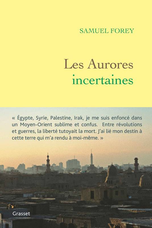 Livres Littérature et Essais littéraires Romans contemporains Francophones Les aurores incertaines Samuel Forey